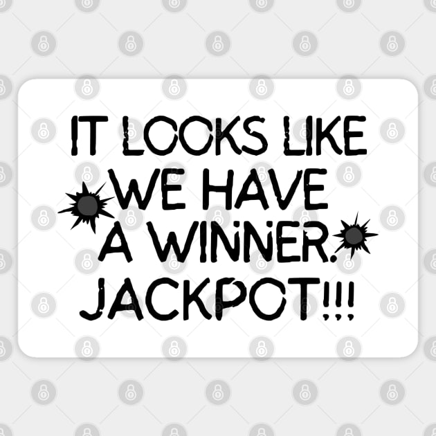 Jackpot! Magnet by mksjr